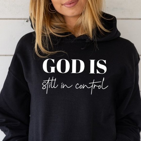 T-Shirt Addicts Tops - God Is Still In Control Hooded Sweatshirt (Hoodie)